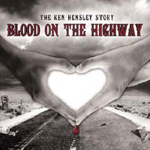 Blood On The Highway (Book) — Ken Hensley