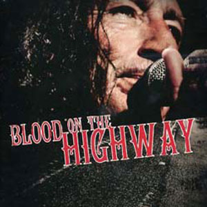Blood On The Highway (DVD) — Ken Hensley & Live Fire