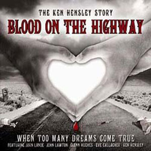 Blood On The Highway — Ken Hensley