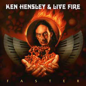 Faster — Ken Hensley & Live Fire